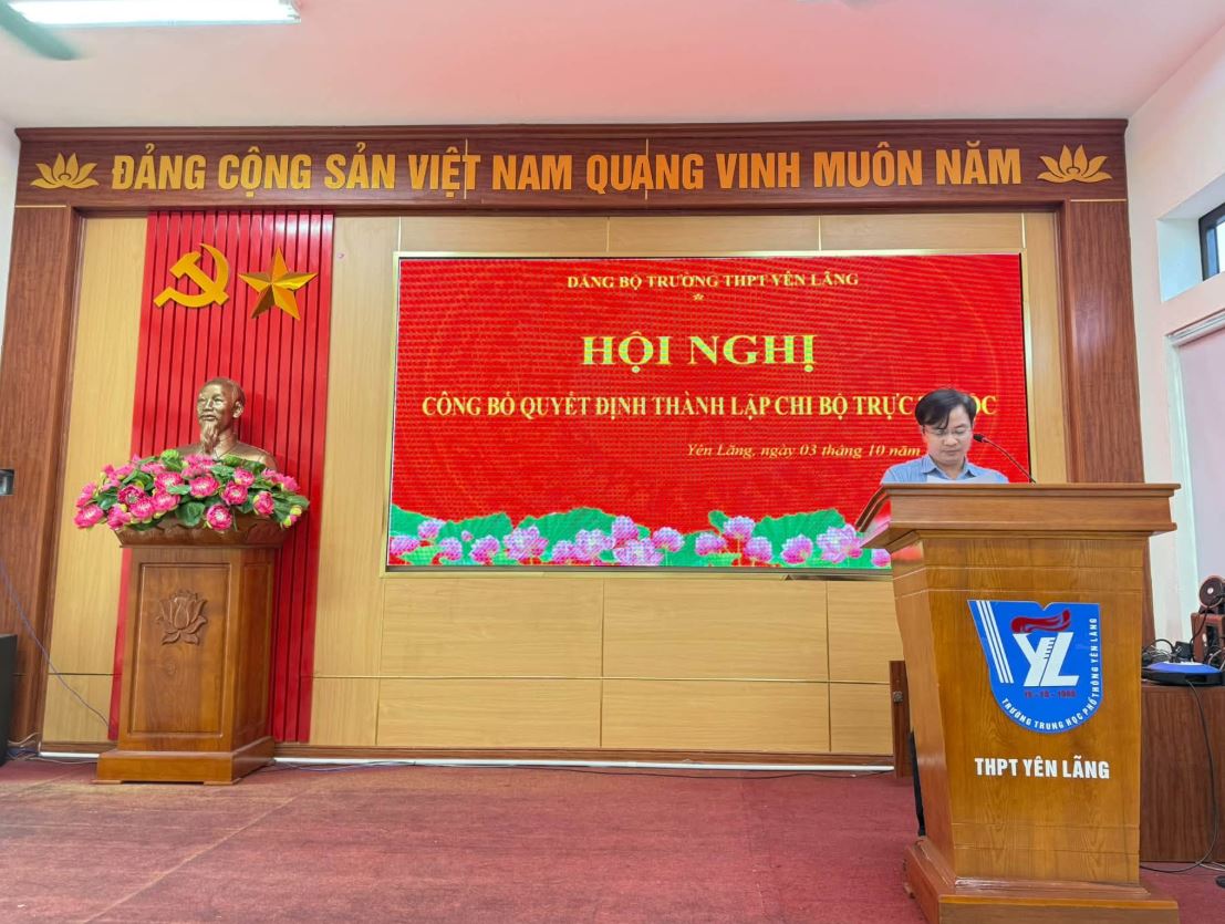 TRƯỜNG THPT YÊN LÃNG CÔNG BỐ CÁC QUYẾT ĐỊNH VỀ TỔ CHỨC ĐẢNG NHIỆM KỲ 2026–2030