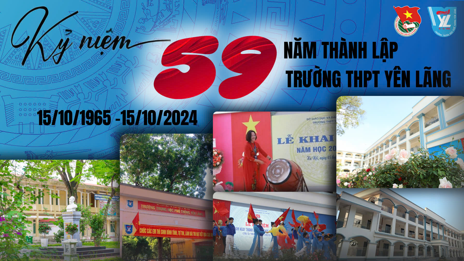 KỶ NIỆM 59 NĂM THÀNH LẬP TRƯỜNG THPT YÊN LÃNG (15/10/1965 - 15/10/2024)